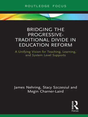 cover image of Bridging the Progressive-Traditional Divide in Education Reform